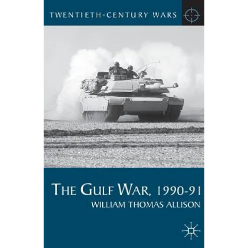 The Gulf War, 1990-91 - Paperback - IBook Store