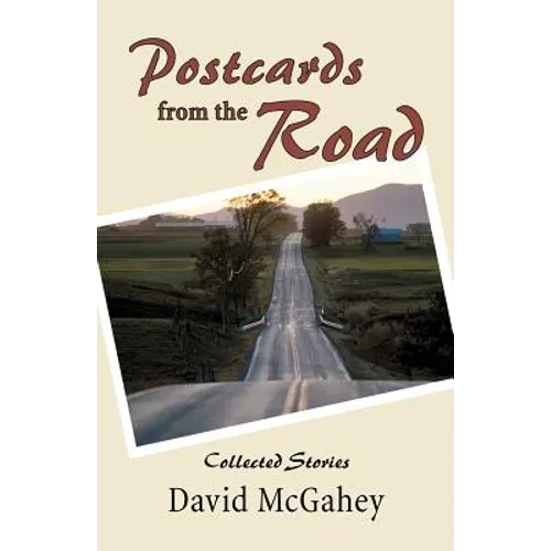 Postcards from the Road: Collected Stories - Paperback
