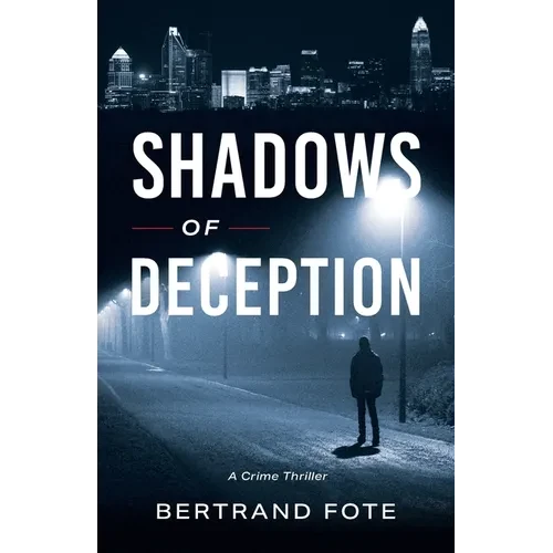 Shadows of Deception: A Crime Thriller - Paperback