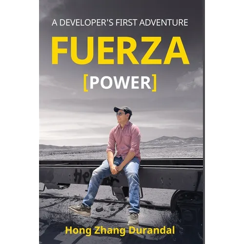 FUERZA (Power): A Developer's First Adventure - Hardcover - IBook Store
