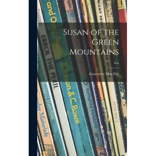 Susan of the Green Mountains; fox - Hardcover