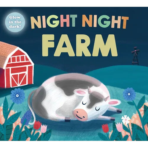 Night Night Farm (Night Night Books): A Cozy, Rhyming Bedtime Book