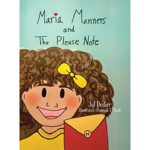 Maria Manners and The Please Note - Hardcover