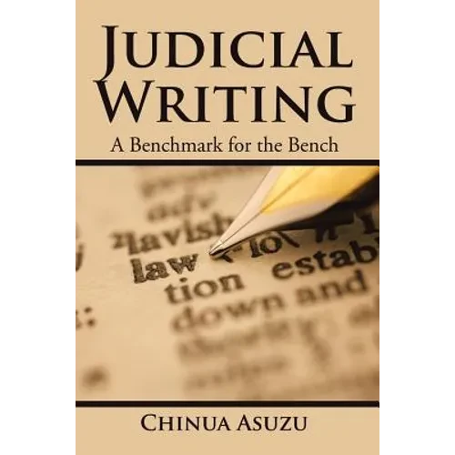Judicial Writing: A Benchmark for the Bench - Paperback