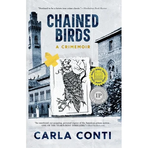 Chained Birds: A Crimemoir - Paperback