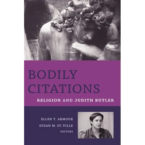 Bodily Citations: Religion and Judith Butler - Paperback - IBook Store