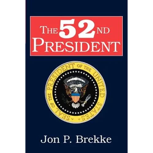 The 52nd President - Paperback