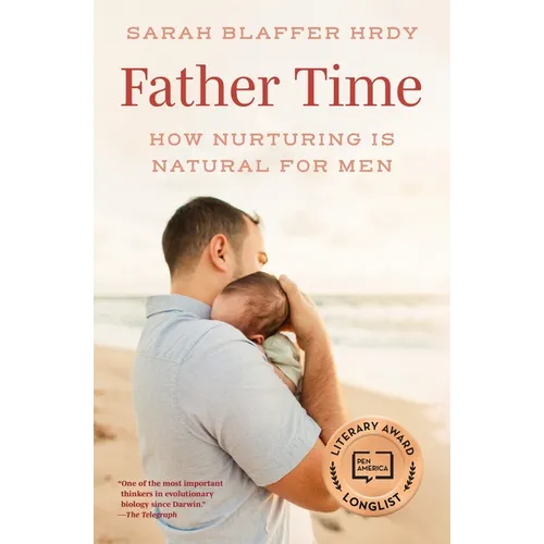 Father Time: How Nurturing Is Natural for Men