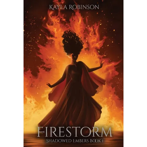 Firestorm: Shadowed Embers Book #1