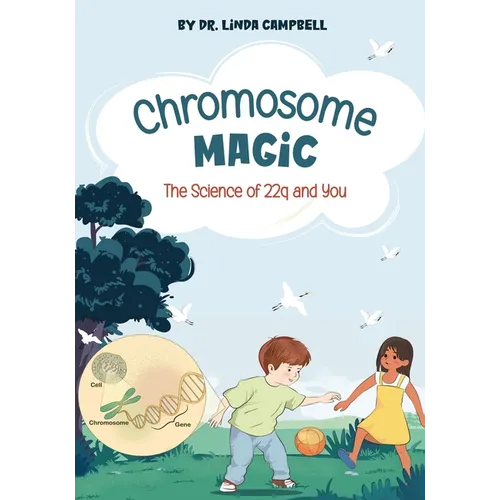 Chromosome Magic: The Science of 22q and You