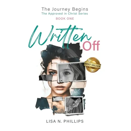 Written Off: Navigating Rejection and Faith in the Search for Love, Family, and Belonging - Hardcover
