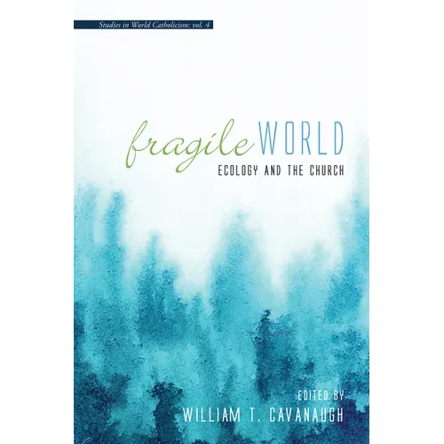 Fragile World: Ecology and the Church - Hardcover