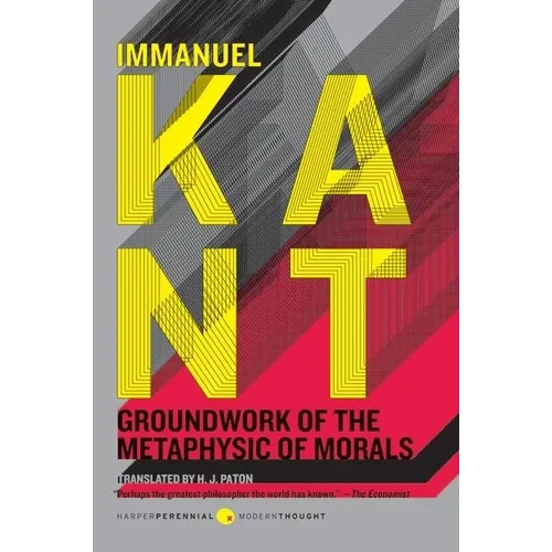 Groundwork of the Metaphysic of Morals - Paperback