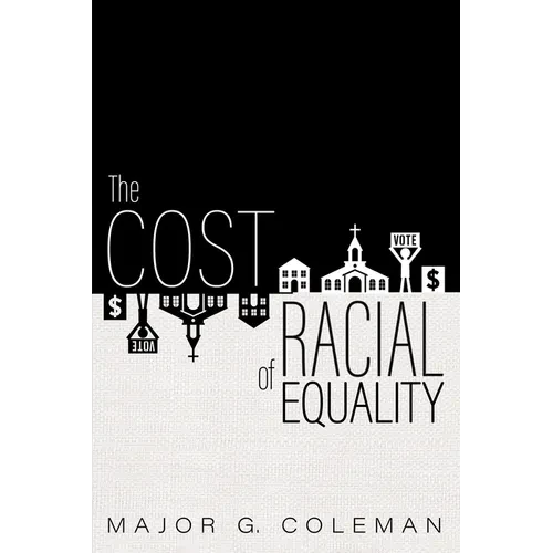 The Cost of Racial Equality - Paperback