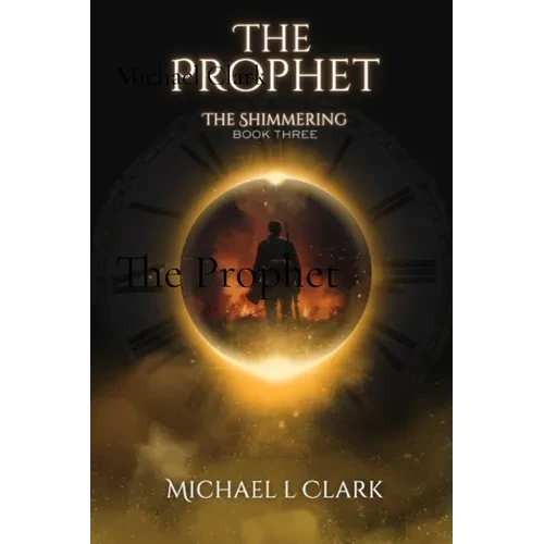The Prophet: The Shimmering Book 3 - Paperback