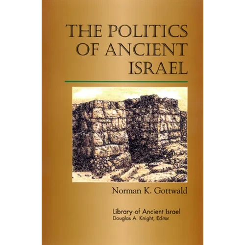 The Politics of Ancient Israel - Paperback