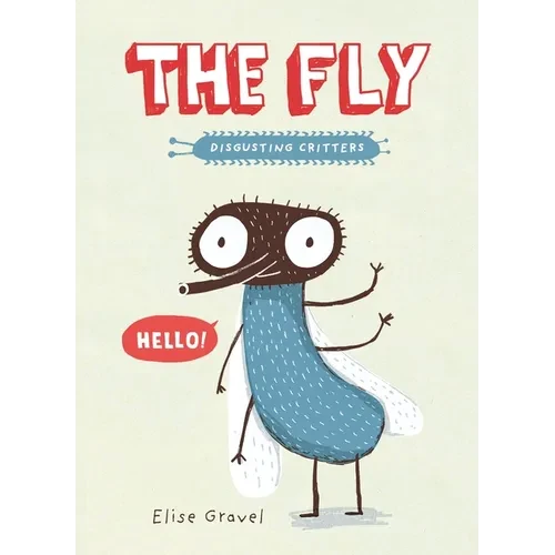 The Fly: The Disgusting Critters Series - Paperback