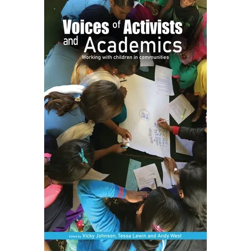 Voices of Activists and Academics: Working with Children in Communities - Hardcover