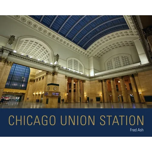 Chicago Union Station - Hardcover