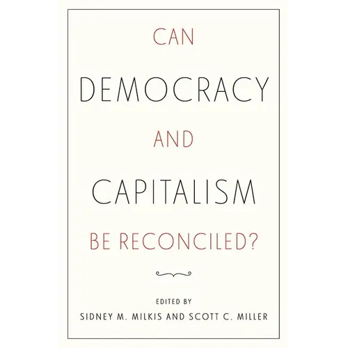 Can Democracy and Capitalism Be Reconciled?