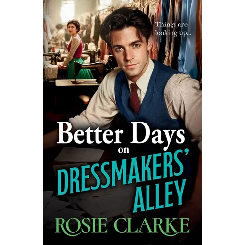 Better Days on Dressmakers' Alley