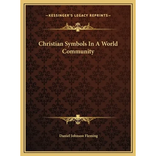 Christian Symbols In A World Community - Hardcover
