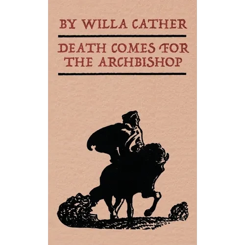 Death Comes for the Archbishop - Hardcover
