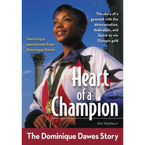 The Heart of a Champion: The Dominique Dawes Story