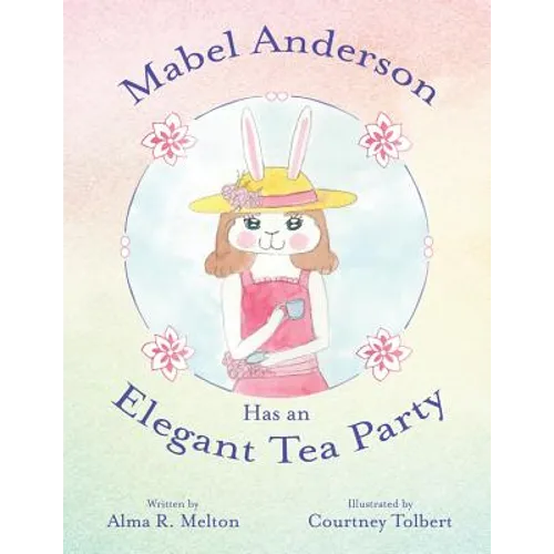 Mabel Anderson Has an Elegant Tea Party - Paperback - IBook Store