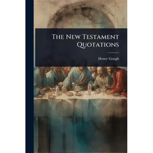 The New Testament Quotations - Paperback