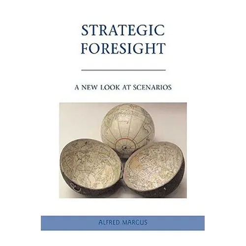 Strategic Foresight: A New Look at Scenarios - Hardcover - IBook Store