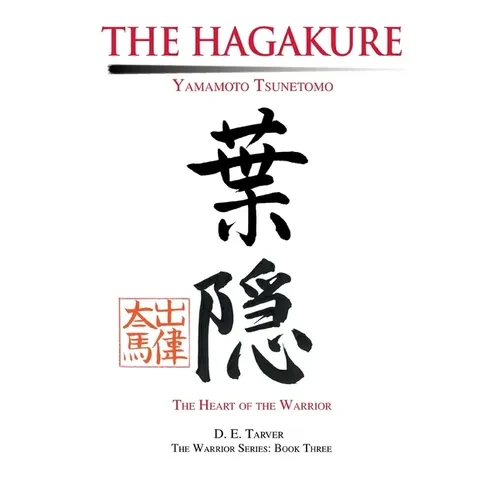 The Hagakure: Yamamoto Tsunetomo - Paperback