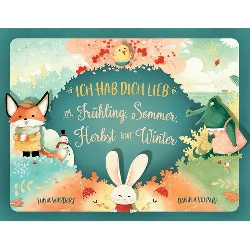 Ich hab dich lieb im Frühling, Sommer, Herbst und Winter - Paperback