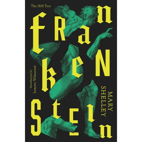 Frankenstein: Or The Modern Prometheus