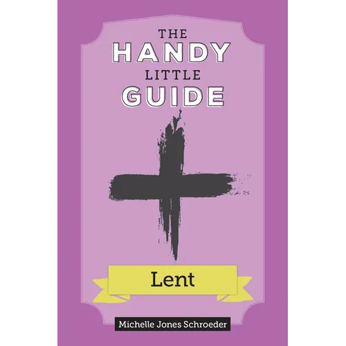 The Handy Little Guide to Lent