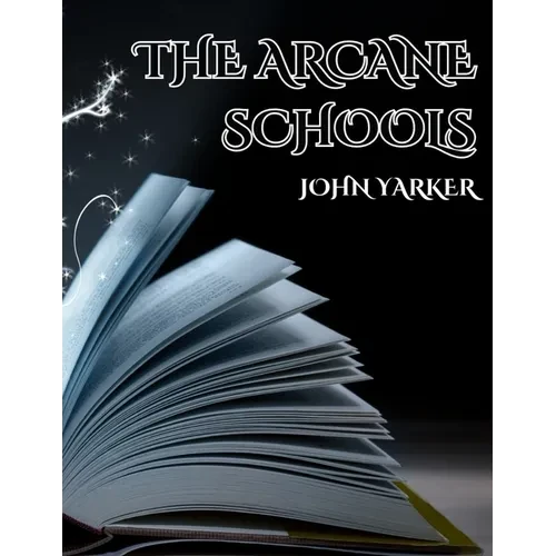 The Arcane Schools - Paperback