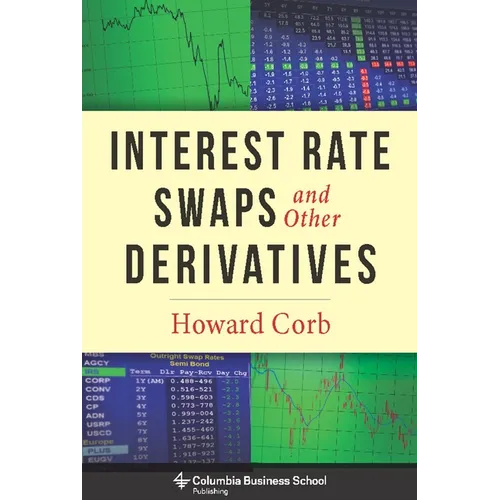 Interest Rate Swaps and Other Derivatives - Hardcover - IBook Store