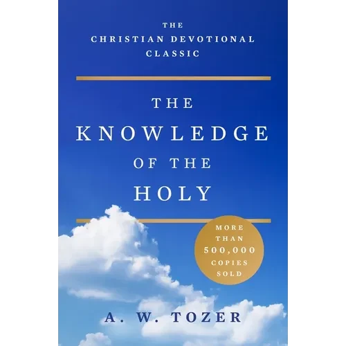 The Knowledge of the Holy: Large Print Edition - Paperback