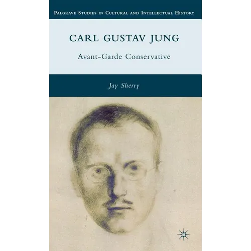 Carl Gustav Jung: Avant-Garde Conservative - Hardcover - IBook Store