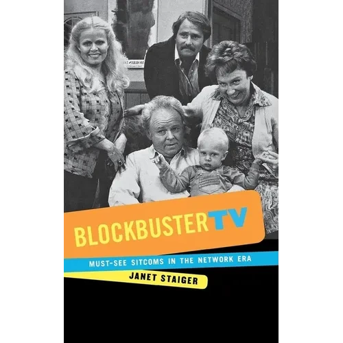 Blockbuster TV: Must-See Sitcoms in the Network Era - Hardcover