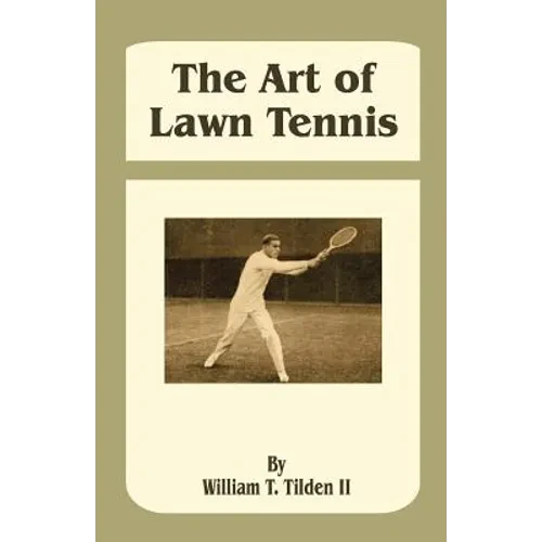 The Art of Lawn Tennis - Paperback