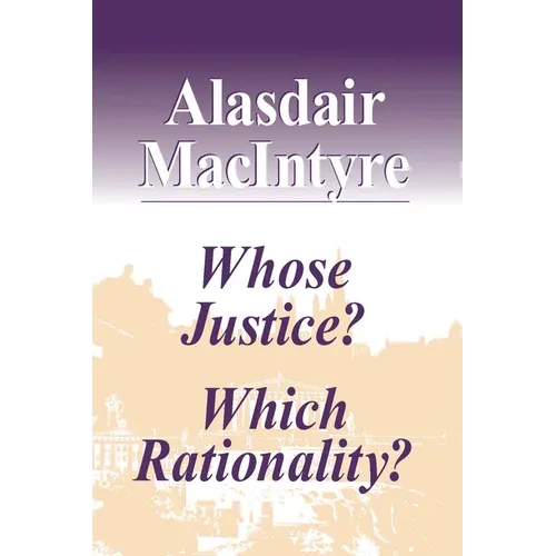 Whose Justice? Which Rationality? - Paperback - IBook Store