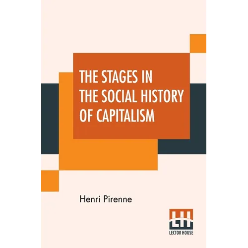The Stages In The Social History Of Capitalism - Paperback - IBook Store