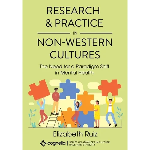 Research and Practice in Non-Western Cultures: The Need for a Paradigm Shift in Mental Health - Paperback