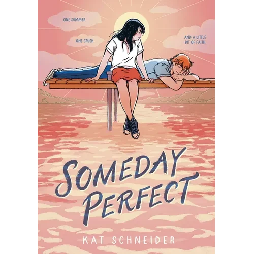 Someday Perfect: (A Graphic Novel) - Hardcover