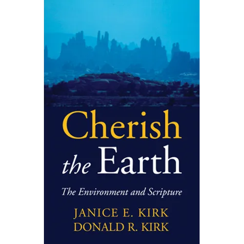Cherish the Earth: The Environment and Scripture