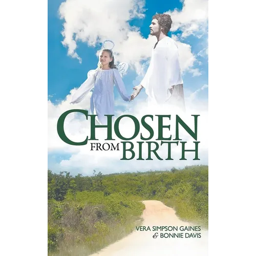 Chosen From Birth
