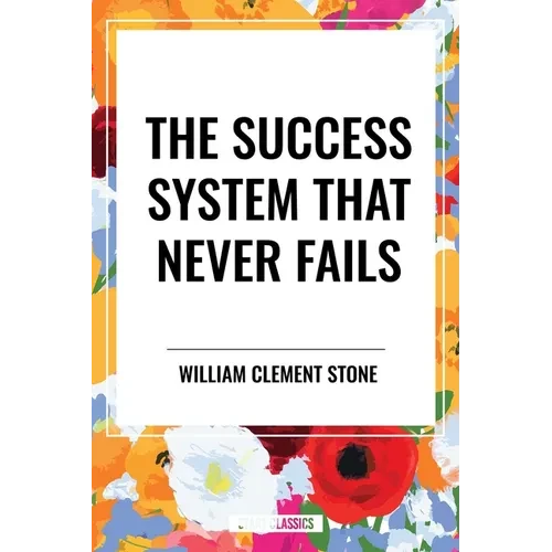 Success System That Never Fails - Hardcover