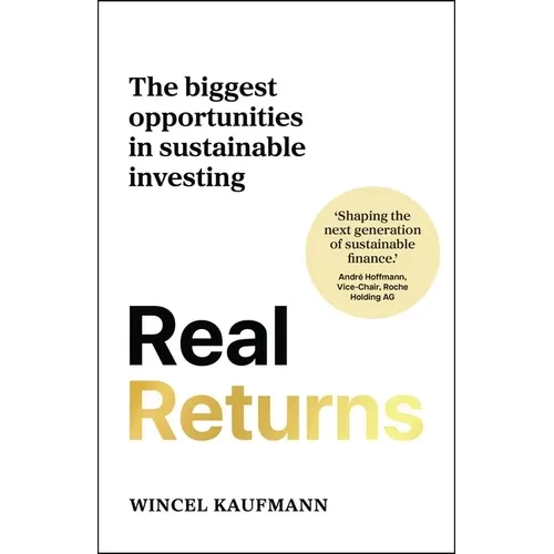 Real Returns: The Biggest Opportunities in Sustainable Investing - Paperback