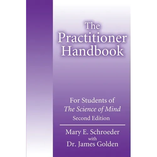 The Practitioner Handbook: For Students of the Science of Mind - Paperback